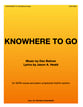 Knowhere to Go SATB choral sheet music cover